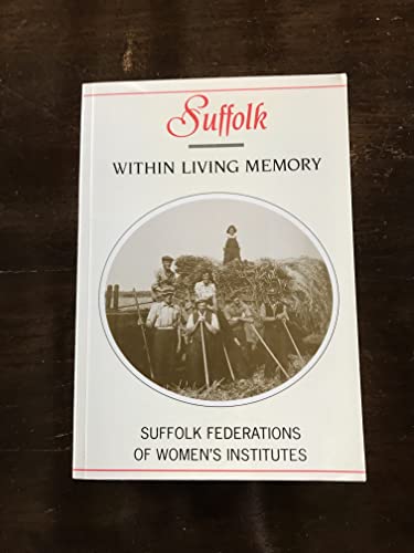Suffolk within Living Memory