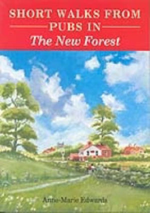 Short Walks from Pubs in the New Forest