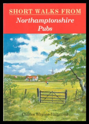 Short Walks from Northamptonshire Pubs