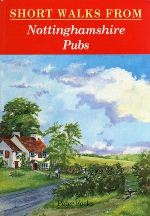 Short Walks from Nottinghamshire Pubs