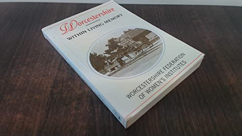 Worcestershire within Living Memory