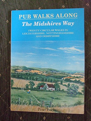 Pub Walks Along the Midshires Way
