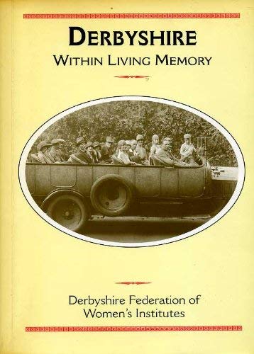 Derbyshire within Living Memory