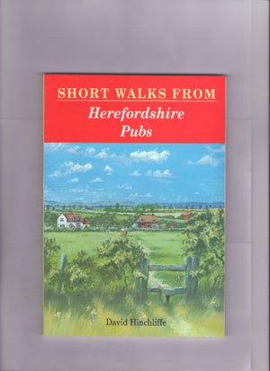 Short Walks from Herefordshire Pubs