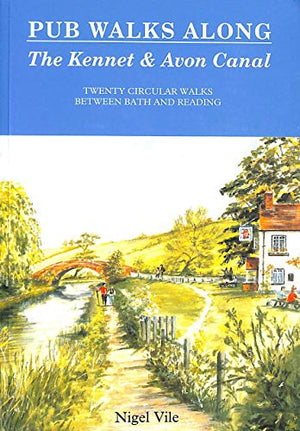 Pub Walks Along the Kennet and Avon Canal