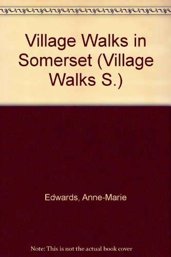 Village Walks in Somerset