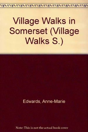 Village Walks in Somerset