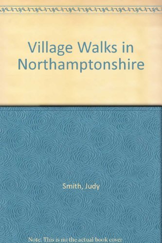 Village Walks in Northamptonshire