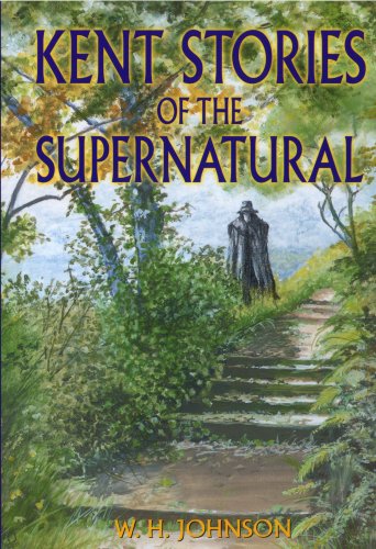 Kent Stories of the Supernatural