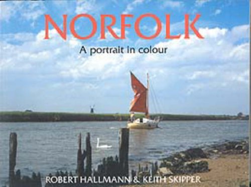 Norfolk - A Portrait in Colour