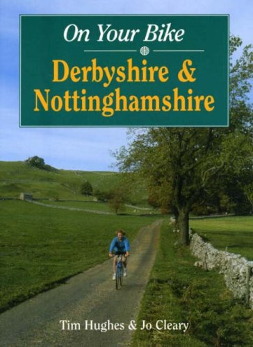 On Your Bike in Nottinghamshire and Derbyshire