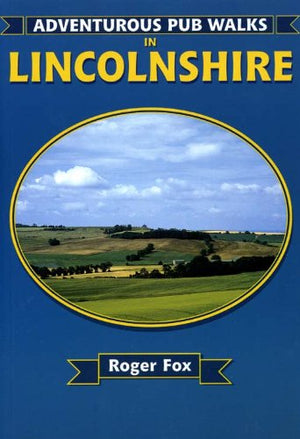 Adventurous Pub Walks in Lincolnshire