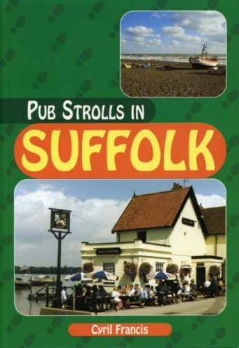 Pub Strolls in Suffolk