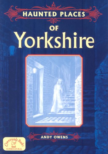 Haunted Places of Yorkshire