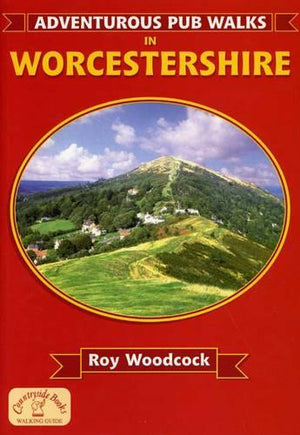 Adventurous Pub Walks in Worcestershire