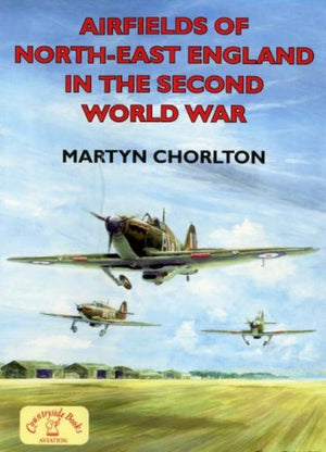 Airfields of NE England in 2nd World War