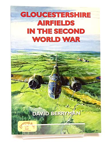 Gloucestershire Airfields in the Second World War