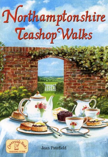 Northamptonshire Teashop Walks