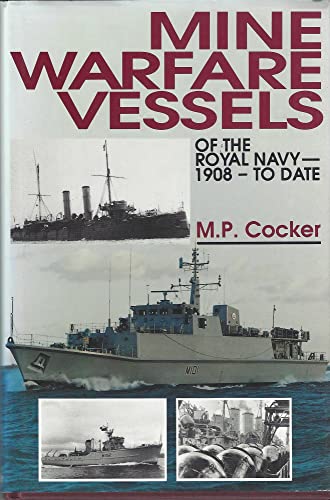 Mine Warfare of the Royal Navy 1908 to Date