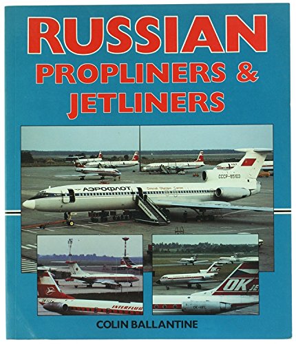 Russian Propliners and Jetliners
