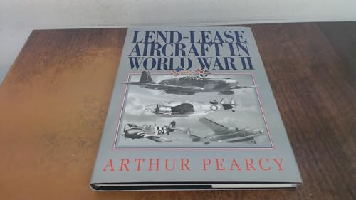 Lend-lease Aircraft in WWII