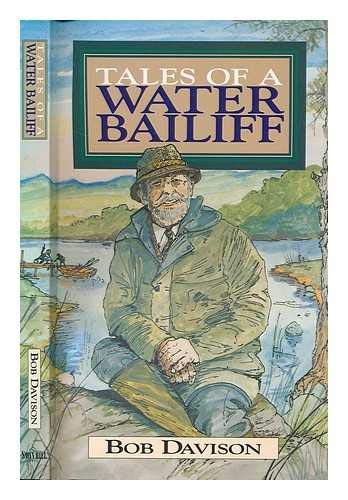 Tales of a Water Bailiff