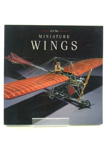 On Miniature Wings