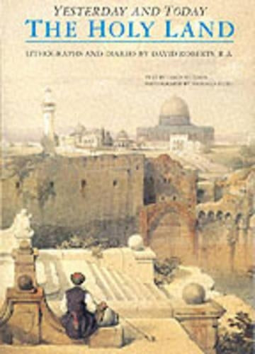 The Holy Land Yesterday and Today