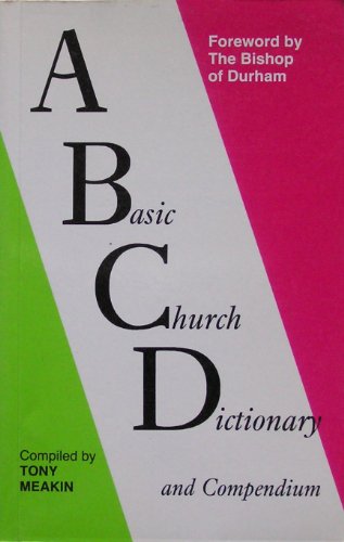 A Basic Church Dictionary and Compendium