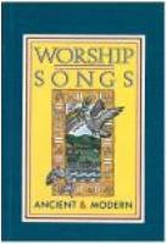 Worship Songs Ancient and Modern Hardback
