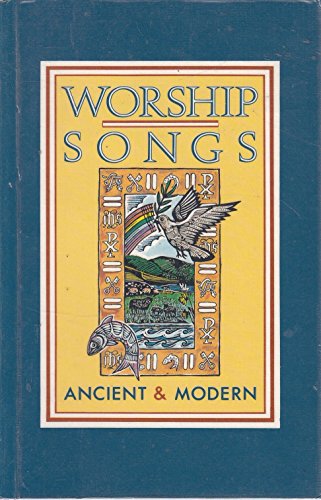 Worship Songs Ancient and Modern
