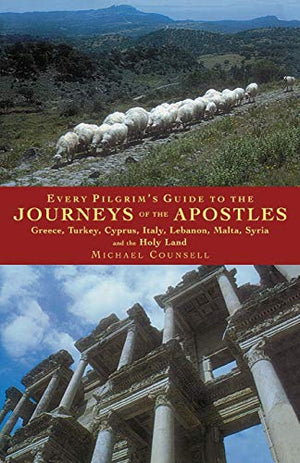 Every Pilgrim's Guide to the Journeys of the Apostles