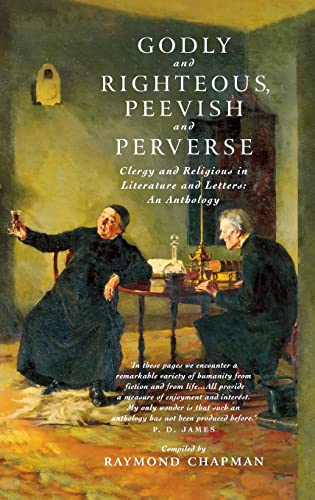 Godly and Righteous, Peevish and Perverse