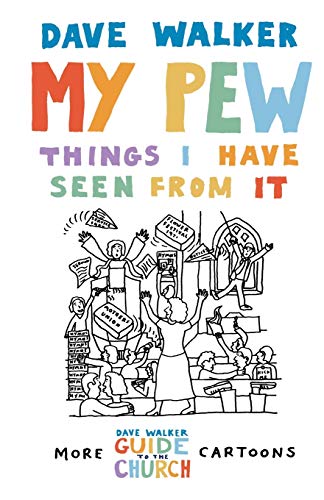 My Pew: Things I Have Seen from It