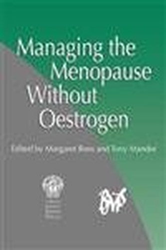 Managing the Menopause Without Oestrogen