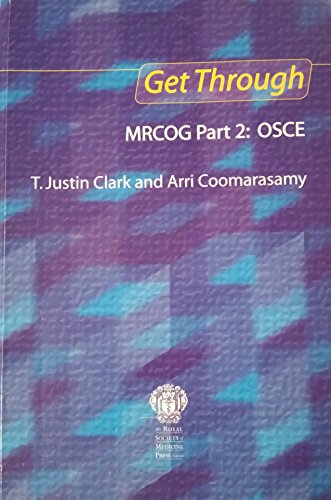 Get Through MRCOG Part 2: OSCE