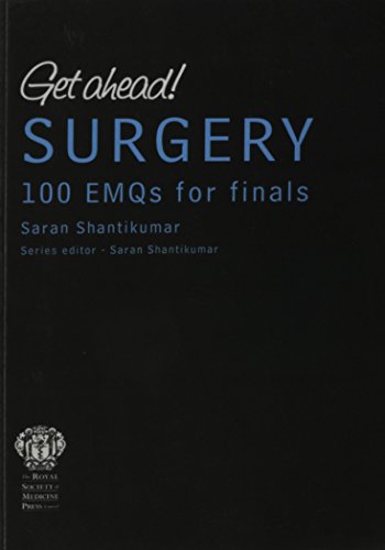 Get ahead! SURGERY100 EMQs for Finals