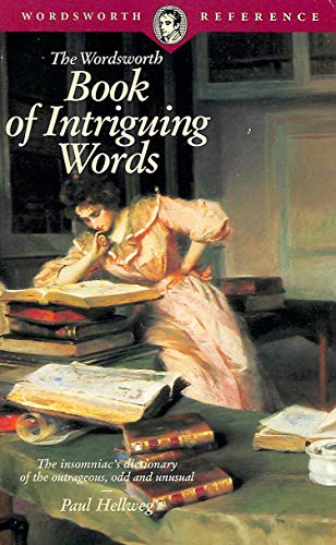 The Wordsworth Book of Intriguing Words