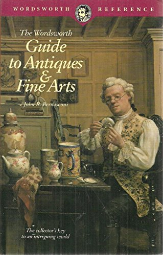 The Wordsworth Guide to Antiques and Fine Art