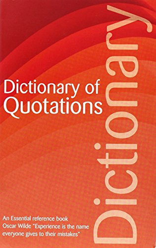 The Dictionary of Quotations