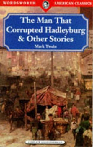 "The Man That Corrupted Hadleyburg