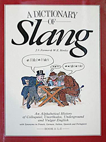 A Dictionary of Slang