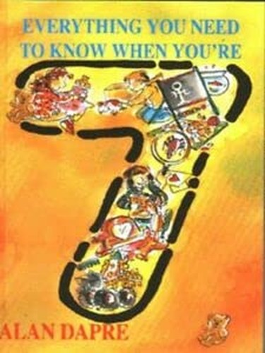 Everything You Need to Know When You're Seven