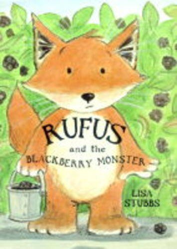 Rufus and the Blackberry Monster