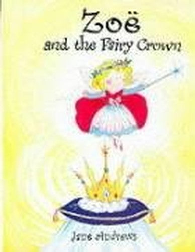 Zoe and the Fairy Crown