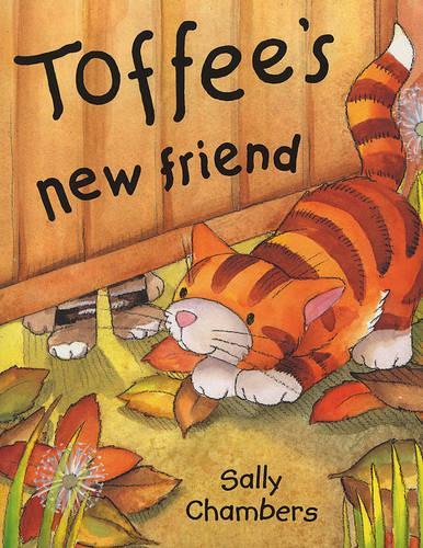 Toffee's New Friend