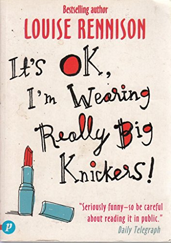 It's OK, I'm Wearing Really Big Knickers!