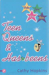 Teen Queens and Has-beens 