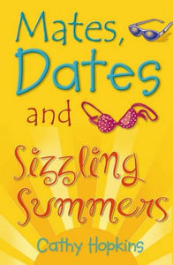 Mates, Dates and Sizzling Summers 