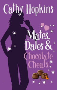 Mates, Dates and Chocolate Cheats 